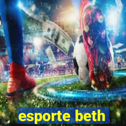 esporte beth